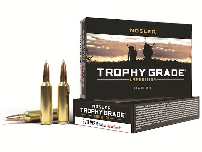 Nosler Trophy Grade 270 Winchester Short Magnum (WSM) Ammo 140 Grain Nosler AccuBond Bonded Polymer Tip
